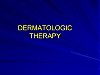 Dermatologic therapy