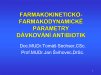 Farmakokineticko-farmakodynamické parametry dávkování antibiotik