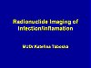 Radionuclide Imaging of Infection/Inflamation