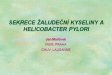 Sekrece žaludeční kyseliny a Helicobacter pylori