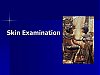 Skin examination
