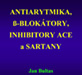 ANTIARYTMIKA, ß-BLOKÁTORY, INHIBITORY ACE a SARTANY