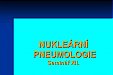 NM a pneumologie